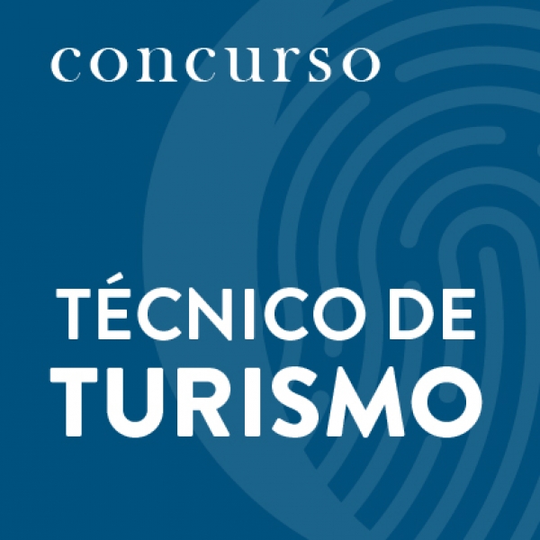 Concurso T&eacute;cnico de Turismo