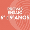 Provas Ensaio 6º e 9º anos