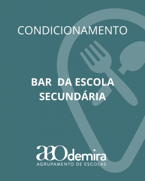 Condicionamento do Bar da Escola Secund&aacute;ria