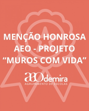 Men&ccedil;&atilde;o Honrosa AEO - Projeto&nbsp;&ldquo;Muros Com Vida&rdquo;